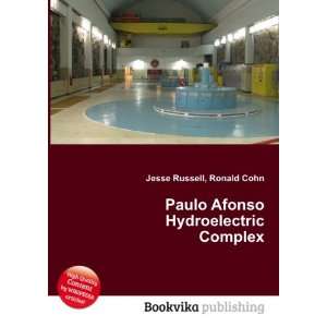  Paulo Afonso Hydroelectric Complex Ronald Cohn Jesse 