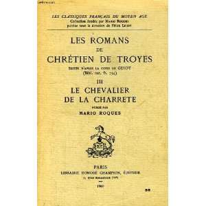 Le chevalier de la charrete Roques Mario  Books