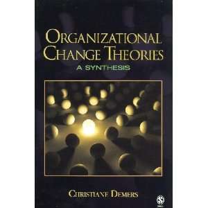 Organizational Change Theories Christiane Demers  Books