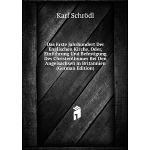   Angelsachsen in Britannien (German Edition) Karl SchrÃ¶dl Books
