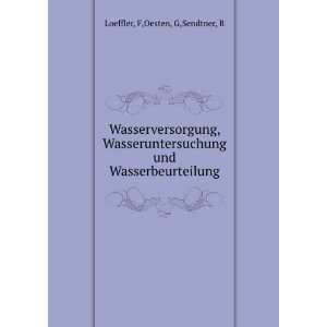   und Wasserbeurteilung F,Oesten, G,Sendtner, R Loeffler Books