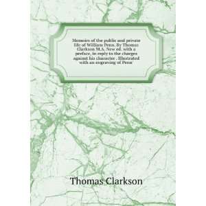  . Illustrated with an engraving of Penn Thomas Clarkson Books