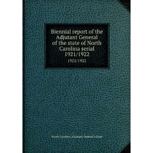Biennial report of the Adjutant General of the state of North Carolina 