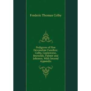   Palmer and Johnson. With Second Appendix Frederic Thomas Colby Books