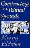   Spectacle, (0226183998), Murray Edelman, Textbooks   