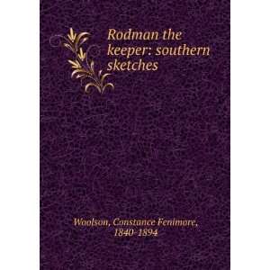    southern sketches Constance Fenimore, 1840 1894 Woolson Books