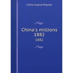 Chinas millions. 1882 China Inland Mission Books