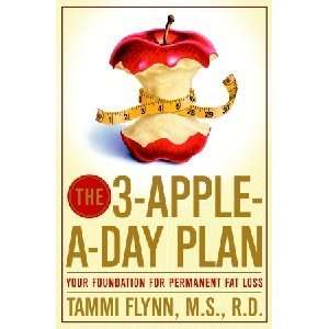  The 3 Apple a Day Plan Your Foundation for Permanent Fat 