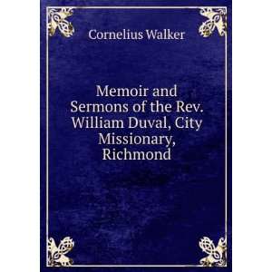   Rev. William Duval, City Missionary, Richmond Cornelius Walker Books