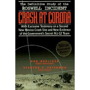  Crash at Corona The U.S. Military Retrieval and Cover Up 
