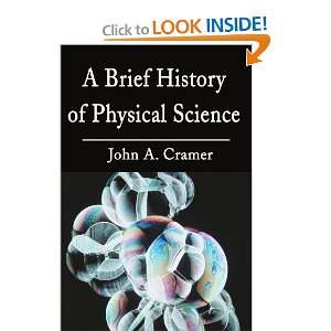   Brief History of Physical Science [Paperback] John Cramer Books