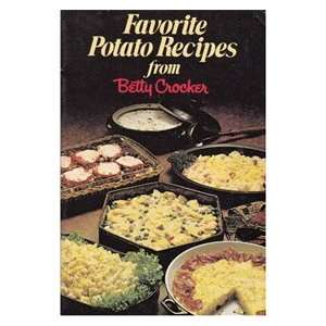  Favorite Potato Recipes from Betty Crocker Betty Crocker Books