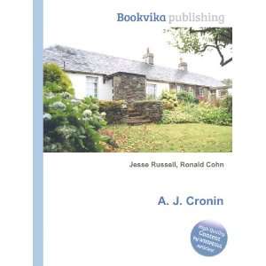  A. J. Cronin Ronald Cohn Jesse Russell Books