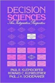 Decision Sciences An Integrative Perspective, (0521338123), Paul R 