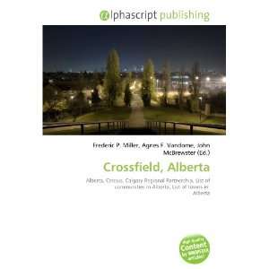  Crossfield, Alberta (9786132717740) Books