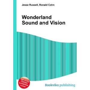  Wonderland Sound and Vision Ronald Cohn Jesse Russell 