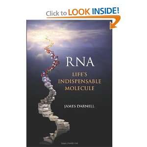   RNA Lifes Indispensable Molecule [Hardcover] James Darnell Books