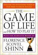 The Game of Life and How to Florence Scovel Shinn