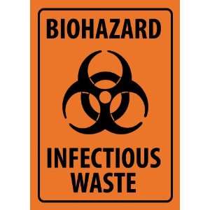     Biohazard Infectious Waste, 10 X 14, Pressure Sensitive Vinyl