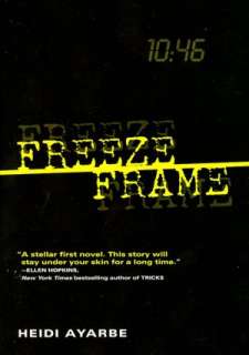   Freeze Frame by Heidi Ayarbe, HarperCollins 