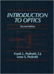 Introduction to Optics, (0135015456), Frank L. Pedrotti, Textbooks 