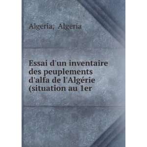   alfa de lAlgÃ©rie (situation au 1er . Algeria Algeria Books