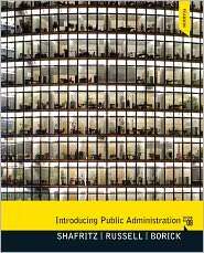 Introducing Public Administration,, (0205864651), Jay M. Shafritz 