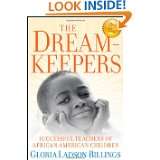The Dreamkeepers Successful Teachers of African American Children by 