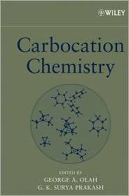 Carbocation Chemistry, (0471284904), George A. Olah, Textbooks 