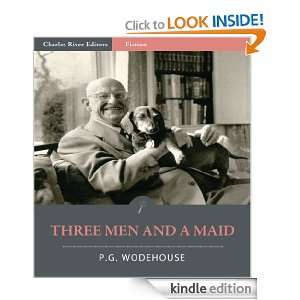 Three Men And A Maid (Illustrated) P.G. Wodehouse, Charles River 