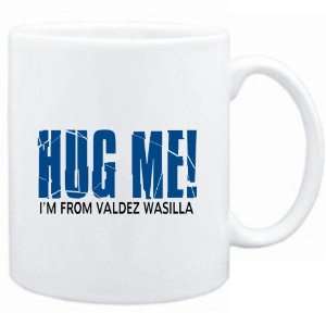    HUG ME, IM FROM Valdez Wasilla  Usa Cities