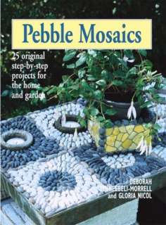   Mosaics 25 Original Step by Step Projects for the Home and Garden