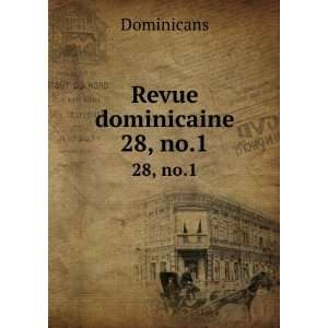  Revue dominicaine. 28, no.1 Dominicans Books