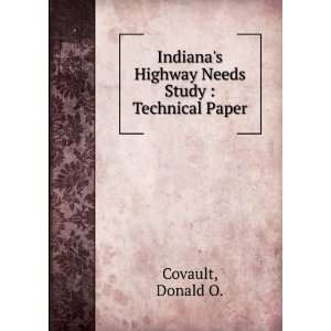   Highway Needs Study  Technical Paper Donald O. Covault Books