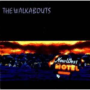  New West Motel   Fully Autographed The Walkabouts Music