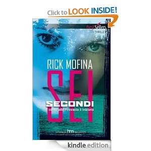 Sei secondi (Italian Edition) Rick Mofina  Kindle Store