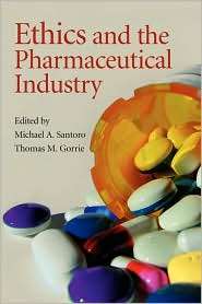 Ethics and the Pharmaceutical Industry, (0521708885), Michael A 