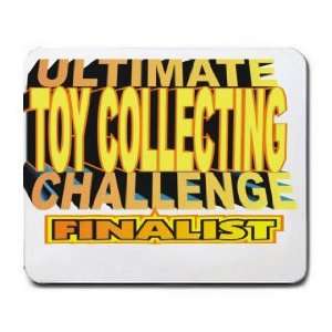  ULTIMATE TOY COLLECTING CHALLENGE FINALIST Mousepad 