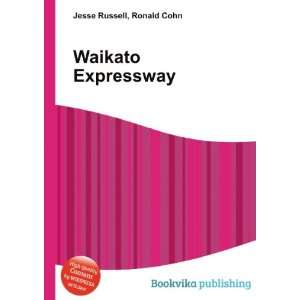  Waikato Expressway Ronald Cohn Jesse Russell Books