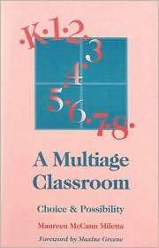 Multiage Classroom Choice & Possibility, (0435088890), Maureen 