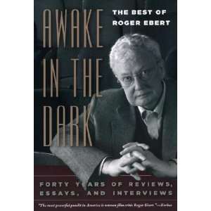    Awake in the Dark Roger/ Bordwell, David (FRW) Ebert Books