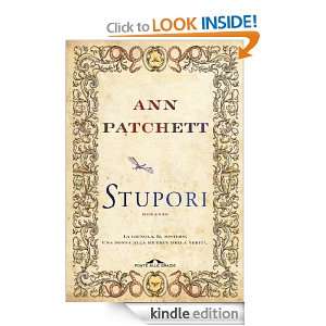 Stupori (Romanzi) (Italian Edition) Ann Patchett, S. Piraccini 