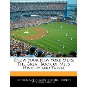  Know Your New York Mets The Great Book of Mets History 
