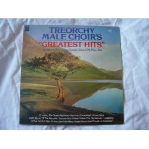   TREORCHY MALE CHOIR Greatest Hits LP 1976 Treorchy Male Choir Music
