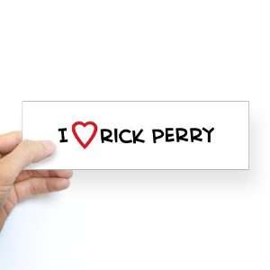  I Love Rick Perry I love Bumper Sticker by  Arts 