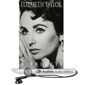  Elizabeth Taylor A Tribute (Audible Audio Edition 