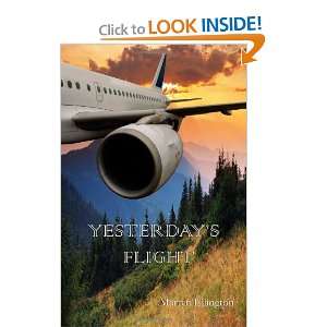  Yesterdays Flight [Paperback] Martyn Ellington Books