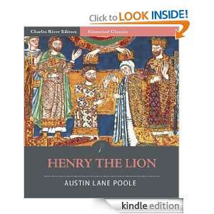 Henry the Lion Austin Lane Poole, Charles River Editors  