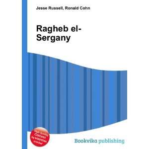  Ragheb el Sergany Ronald Cohn Jesse Russell Books