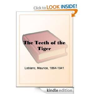 The Teeth of the Tiger Maurice Leblanc  Kindle Store